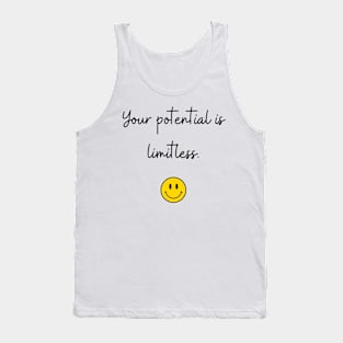 Your potential is limitless. Tank Top